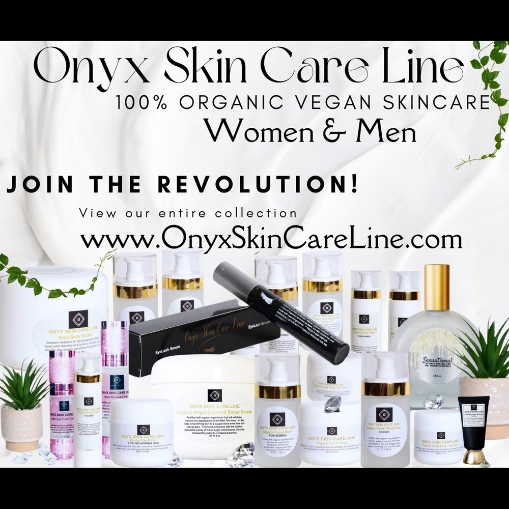 Onyx Skin Care Line • 100% Organic Vegan Skincare • Women & Men •